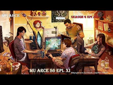Mu Arce Season 6 Epi XI