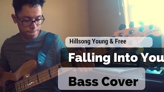 Falling into you - Hillsong Young &amp; Free (Bass Cover)