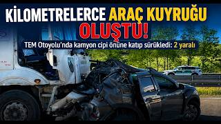 TEM Otoyolu’nda Kamyon Cipi Önüne Katıp Sürükledi 2 Yaralı