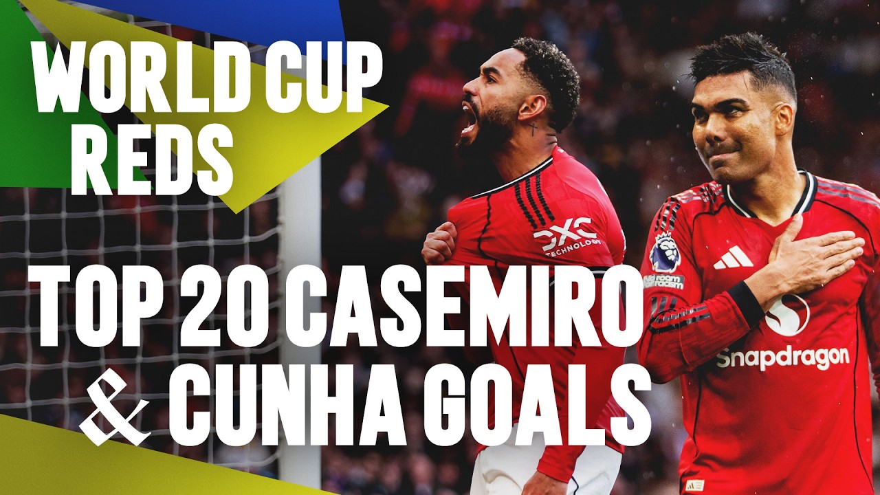 Top 20 Casemiro & Cunha Goals! | World Cup Reds
