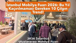 İstanbul Mobilya Fuarı 2026: Bu Yıl Kaçırılmaması Gereken 10 Çılgın Tr