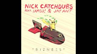Nick Catchdubs - Bizness feat. IAMSU! & Jay Ant (Astronomar Remix)