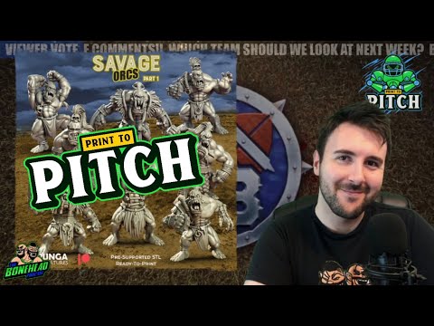 Punga Savage Orc Team (Part 1) - 3D Printing Blood Bowl | Print to Pitch (Bonehead Podcast)