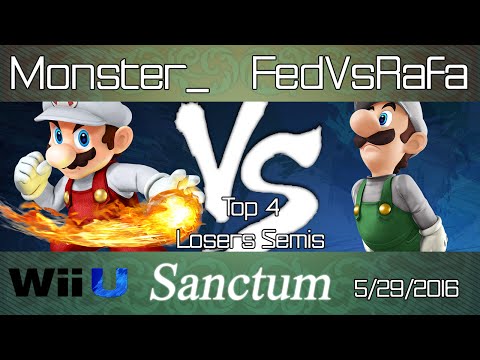 Sanctum: Monster_ (Mario) vs. FedVsRafa (Luigi) - Top 4 Losers Semis