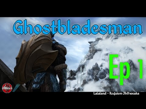 Ghostbladesman -  Ep 1 Early Game Bandits - Skyrim Requiem 3bftweaks