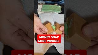 Opening Soap with Cash Inside GONE WRONG