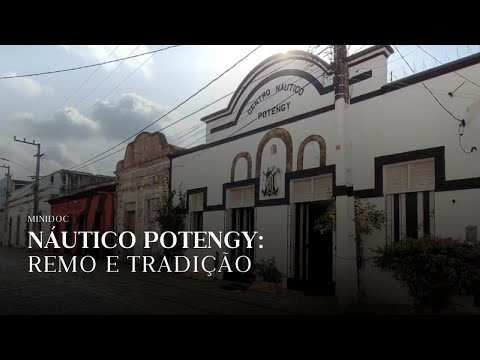 Náutico Potengy: Remo e Tradição
