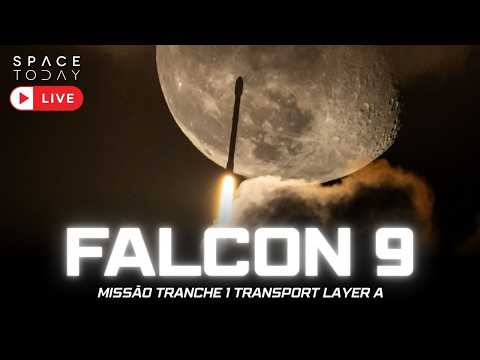 LANÇAMENTO FALCON 9 COM POUSO EM TERRA!!! | MISSÃO TRANCHE 1 TRANSPORT LAYER A
