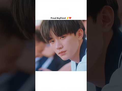 Proud Boyfriend 🤌❤️ | Cdrama 🎭 You Are Desire #fv #shortvideo