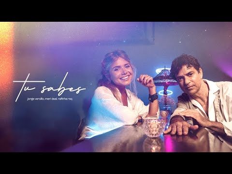Tu Sabes - Jorge Vercillo Feat. Meri Deal (Prod. Rafinha RSQ)