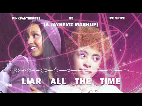 PinkPantheress, Ice Spice & B5 - Liar All the Time (A JAYBeatz Mashup) #HVLM