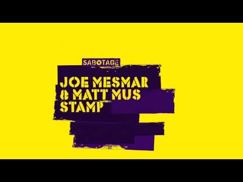 Joe Mesmar & Matt Mus - Stamp (Original Mix) [Sabotage]
