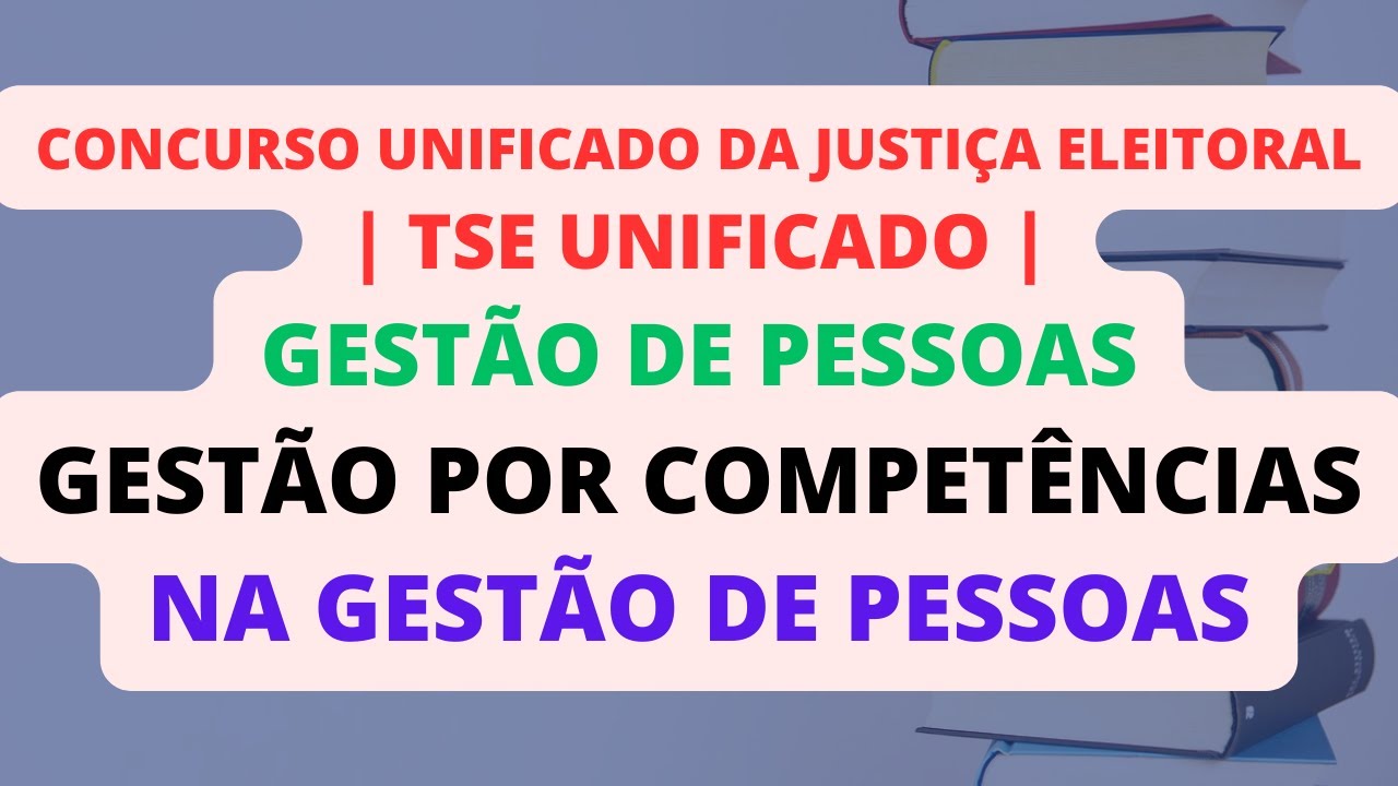 Gestão por Competências na Gestão de Pessoas | Gestão de Pessoas | TSE Unificado