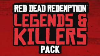 Red Dead Redemption - Legends & Killers DLC Pack Trailer | HD