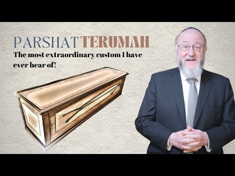 Terumah: The most extraordinary custom I have ever heard of!