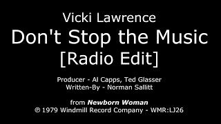 Don&#39;t Stop the Music [1979 RADIO EDIT] Vicki Lawrence - &quot;Newborn Woman&quot; LP