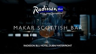 Makar Scottish Bar | Radisson Blu Dubai Waterfront