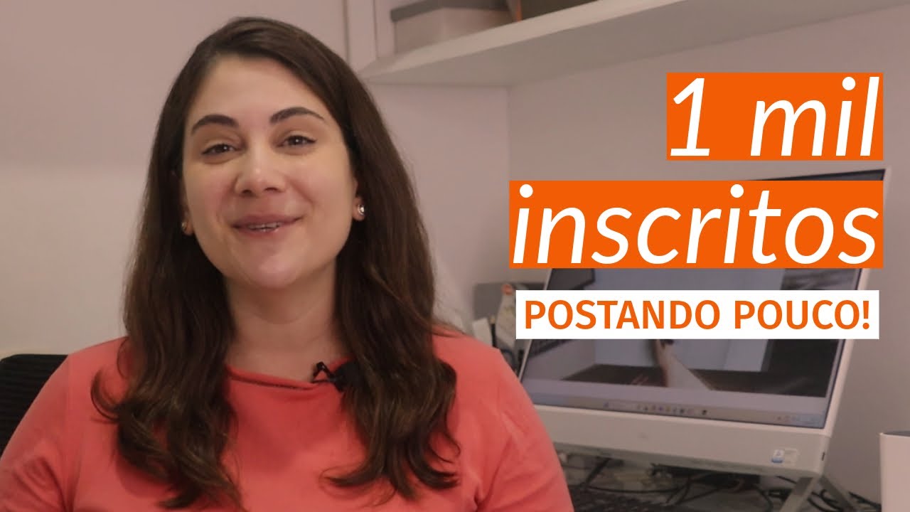 Como consegui meus primeiros 1mil inscritos no YouTube (sem postar muito!)