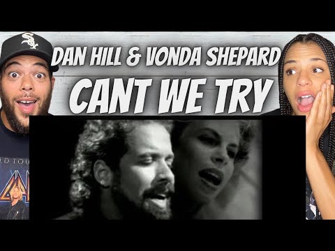 STELLAR VOCALS!| FIRST TIME HEARING Dan Hill, Vonda Shepard  - Can't We Try REACTION
