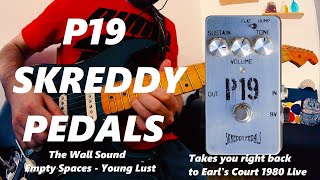 Video thumbnail for P19 Skreddy Pedals Review - The Earl's Court 1980 Live Muff - Empty Spaces Young Lust Demo by VJN Sound