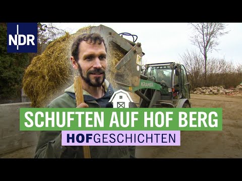 Kein Tag ist auf einem Bauernhof gleich | Hofgeschichten: Leben auf dem Land (227) | NDR