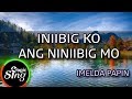 [MAGICSING Karaoke] IMELDA PAPIN_INIIBIG KO ANG INIIBIG MO karaoke | Tagalog