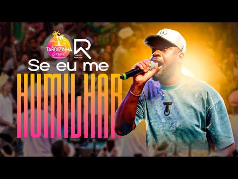 Pagode Restaura - Se eu me Humilhar (Ao Vivo)