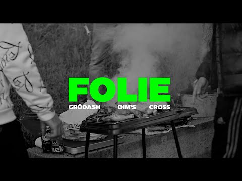 Grödash x Cross x Dim's - Folie (Clip Officiel)