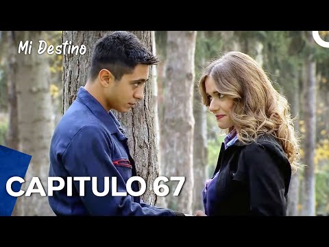 Mi Destino Episodio 67 (Doblaje En Español)