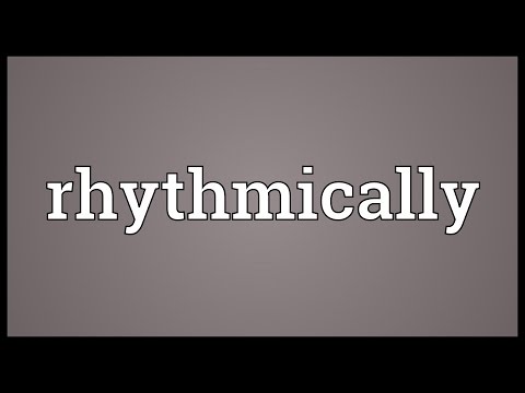 Rhythmically Meaning