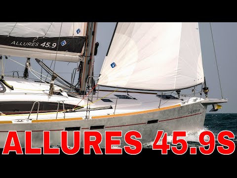 ALLURES 45.9s Test sail and full tour.