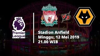 Live Streaming Babak Kedua Liga Inggris antara Liverpool Vs Wolves via MAXStream beIN Sports