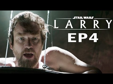 Star Wars: LARRY - Episode 4