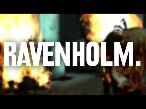 Ravenholm.
