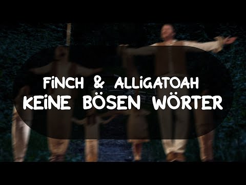 FiNCH x ALLiGATOAH - KEiNE BÖSEN WÖRTER (German Lyrics)