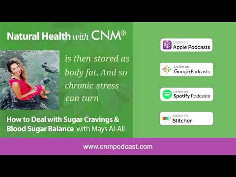 How to Deal with Sugar Cravings & Blood Sugar Balance | CNM Podcast EP18
