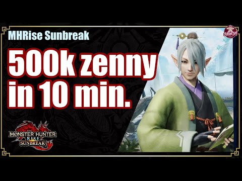 MHRise Sunbreak | Get RICH fast - 500k zenny in 10 min.