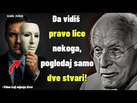 Da otkriješ pravi karakter bilo koga, posmatraj samo ove dve stvari | Psihologija Karl Jung