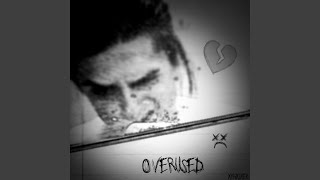 OVERUSED Music Video