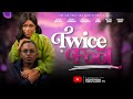 TWICE A FOOL TIMINI EGBUSON AUDREY HARISON MICHELLE OLUWAFEMI LATEST 2025 NIGERIA MOVIES