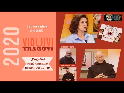 Katolici na društvenim mrežama: Budimo slavuji! (otac Anto Knežević i Josipa Pavić)