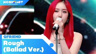 Download lagu GFRIEND (여자친구) - Rough (시간을 달려서) | KCON:TACT 2020 SUMMER mp3