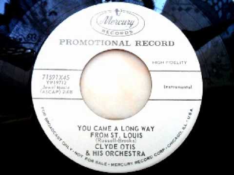 Clyde otis & his orch - You came a long from st. louis