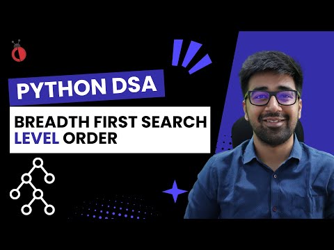 DSA in Python - Level Order Traversal (BFS) in Binary Tree | Using Deque | Part 109 [Hindi]