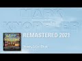 Mark Knopfler - Boom, Like That (The Studio Albums 1996-2007)