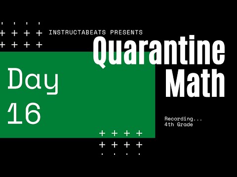 Quarantine Math 4th Grade Day 16 - Virtual School
