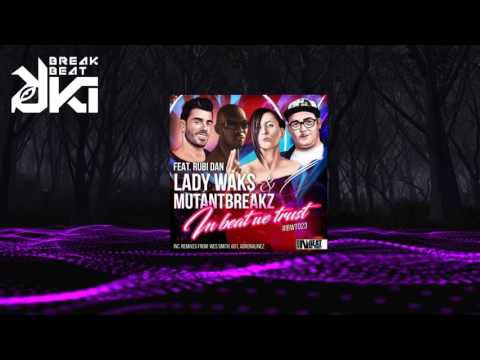 Lady Waks, Mutantbreakz - In Beat We Trust (601 Remix) IBWT Music