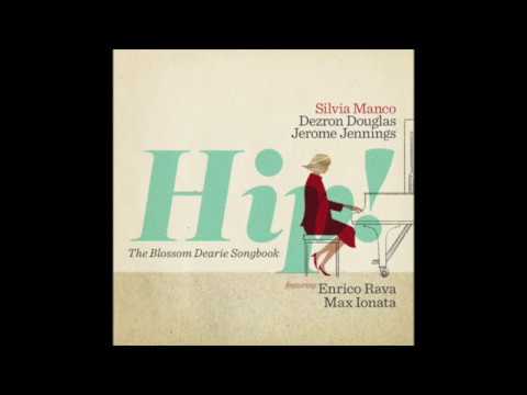 Silvia Manco Hip! The Blossom Dearie Songbook