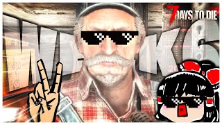 【7dtd】オレタチ…ナカマ…イッショウ…トモダチ！！！【ゆっくり実況】#6