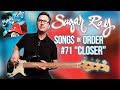 Sugar Ray, Closer - Song Breakdown #71